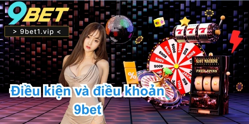 Điều kiện và điều khoản
