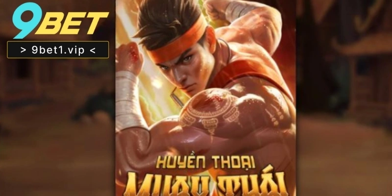 Huyền Thoại Muay Thái